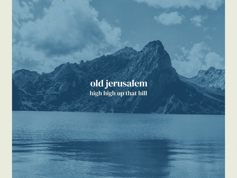 High High Up that Hill