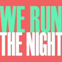 We Run The Night - Single