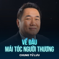 Về Đâu Mái Tóc Người Thương (Single)