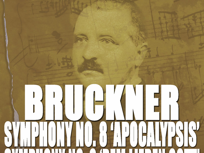 Bruckner: Symphony Nos. 8 