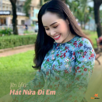 Liên Khúc Hát Nữa Đi Em (Single)