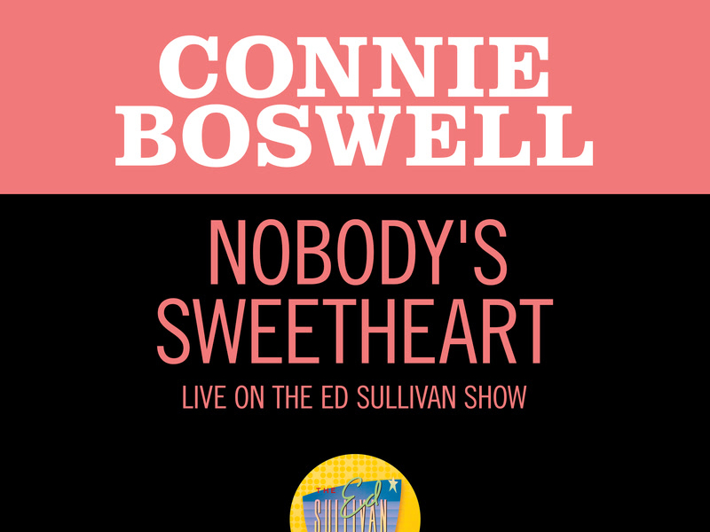 Nobody's Sweetheart (Live On The Ed Sullivan Show, April 30, 1950) (Single)