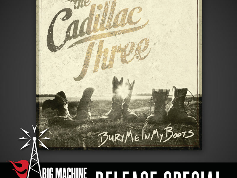 Bury Me In My Boots (Big Machine Radio Release Special)