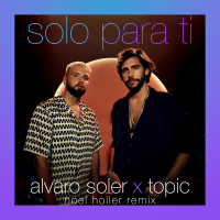 Solo Para Ti (Noel Holler Remix) (Single)