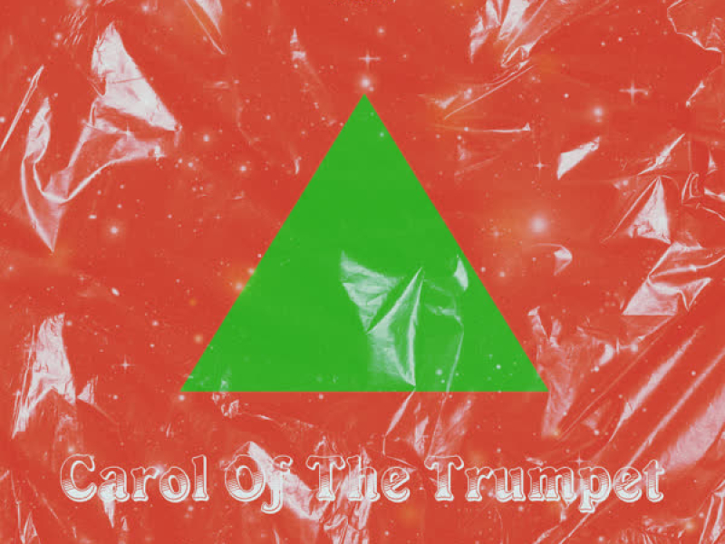 Carol Of The Trumpet (Single)