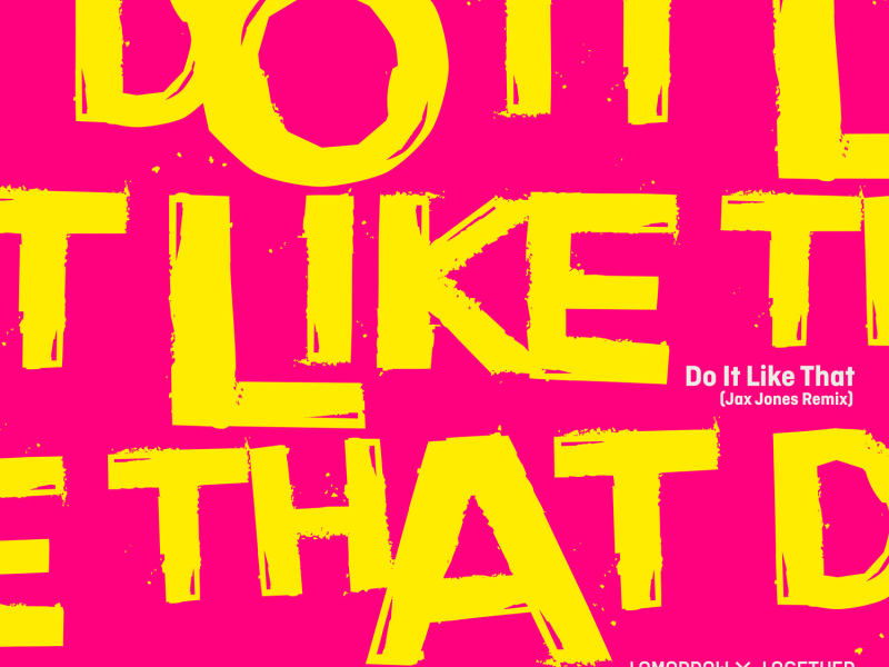 Do It Like That (Jax Jones Remix) (Single)