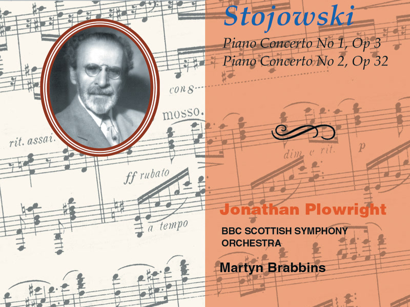 Stojowski: Piano Concertos Nos. 1 & 2 (Hyperion Romantic Piano Concerto 28)