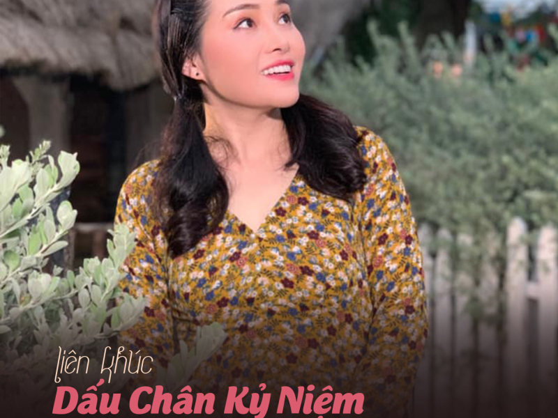 Liên Khúc Dấu Chân Kỷ Niệm - Chuyến Xe Miền Tây (Single)