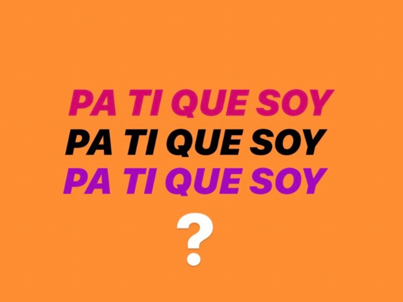 Pa Ti Que Soy.