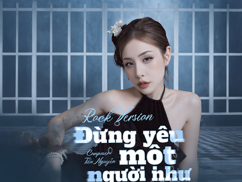 Đừng yêu một người như (Rock Version) (Single)