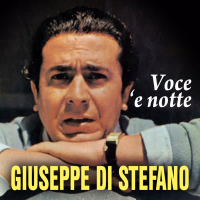 Giuseppe Di Stefano - Voce 'e notte