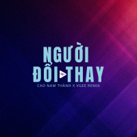 Người Đổi Thay (Vgee Remix) (Single)