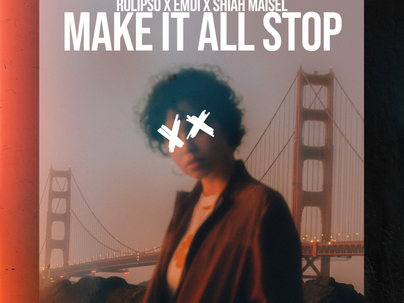 Make It All Stop (Single)