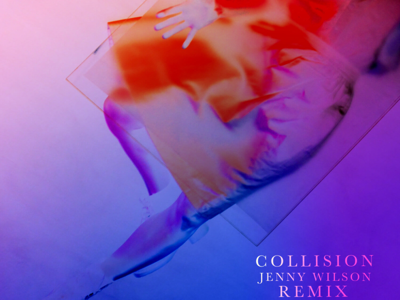 Collision (Jenny Wilson Remix) (Single)