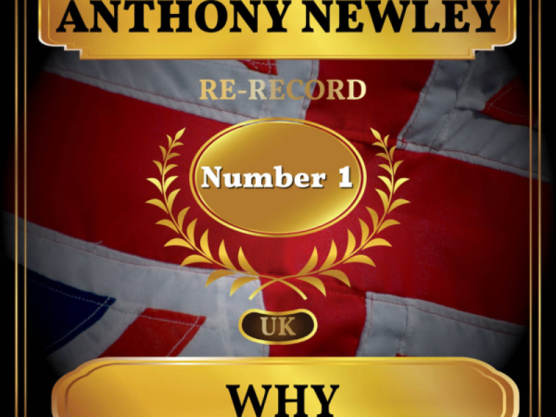 Why (UK Chart Top 40 - No. 1) (Single)