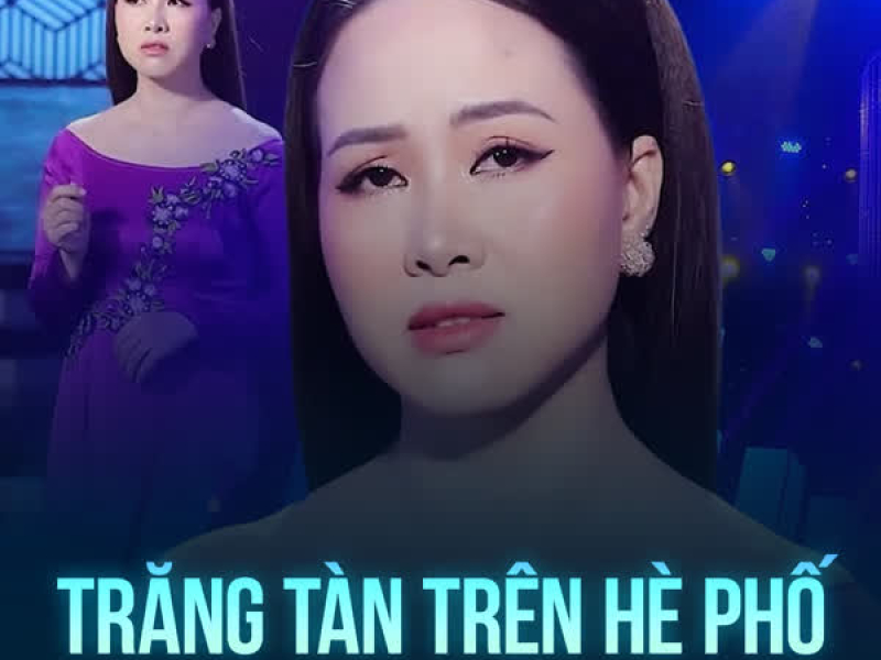 Trăng Tàn Trên Hè Phố (Single)