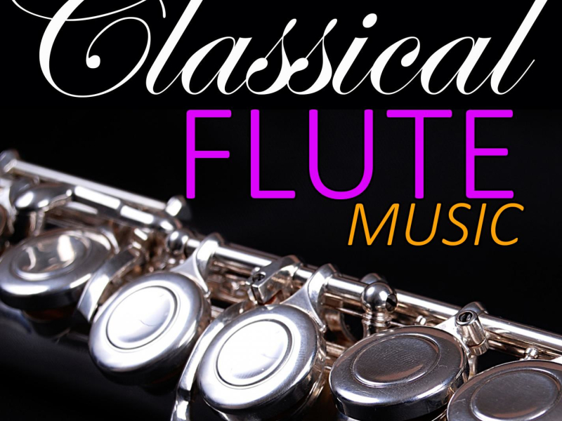 Classical Flute Music: Romantic Flute and Piano Famous Classic Pieces (Single)