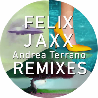 Felix Jaxx Remixes Andrea Terrano (EP)