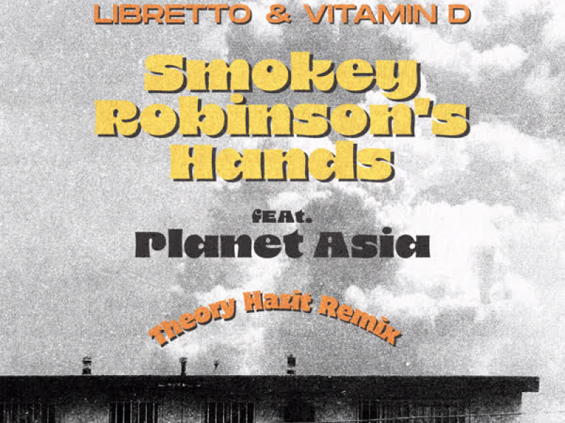 Smokey Robinson's Hands (Theory Hazit Remix) (Single)