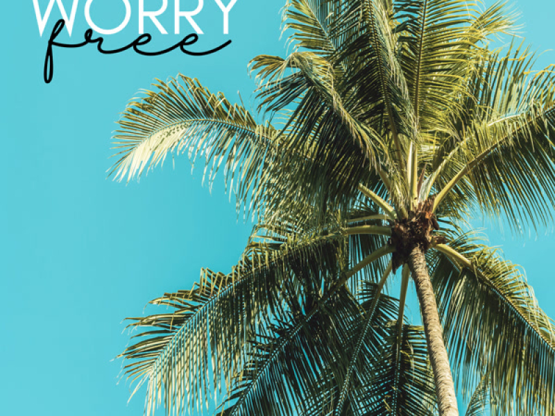 Worry Free (Single)