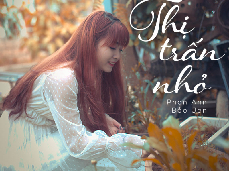 Thị Trấn Nhỏ (Single)