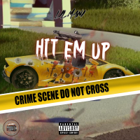 Hit Em Up (Single)
