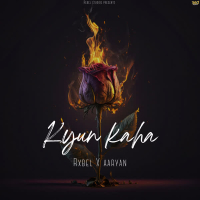 Kyun Kaha (Single)