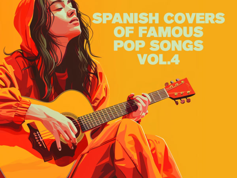 Spanish Covers of Famous Pop Songs