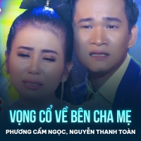Vọng Cổ Về Bên Cha Mẹ (Single)