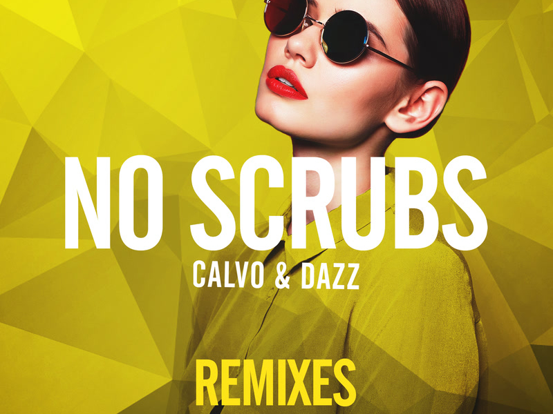 No Scrubs (Remixes) (Single)