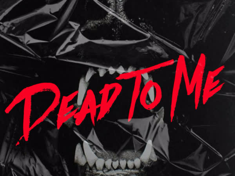 Dead to Me (Single)