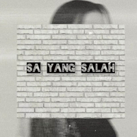 Sa Yang Salah (Single)