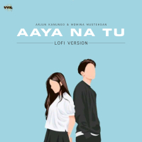 Aaya Na Tu (Lofi) (Single)