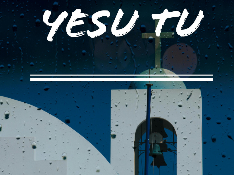 Yesu Tu (Single)