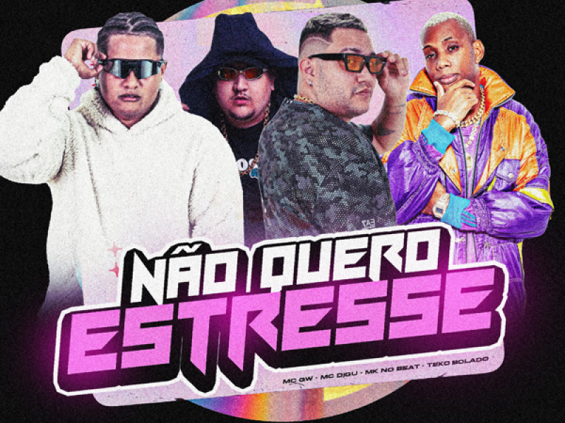 NÃO QUERO ESTRESSE (Single)