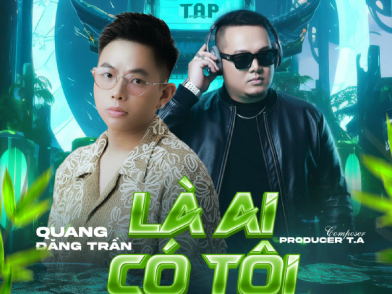 Là Ai Có Tội (T.A Remix 2) (Single)