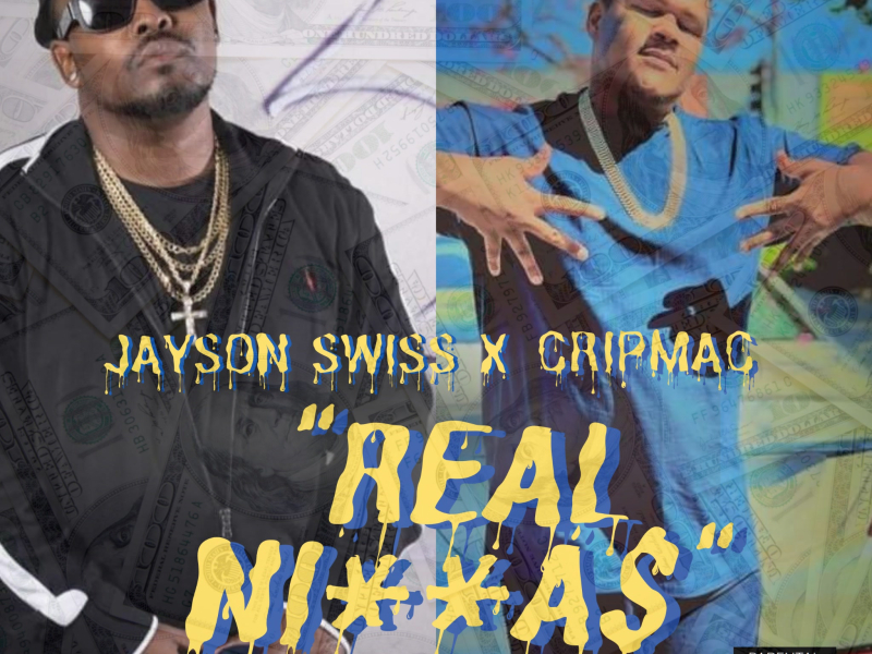 Real Niggas (feat. Crip Mac) (Single)