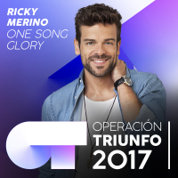 One Song Glory (Operacíon Triunfo 2017)