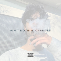 ain't nothin' changed (Single)