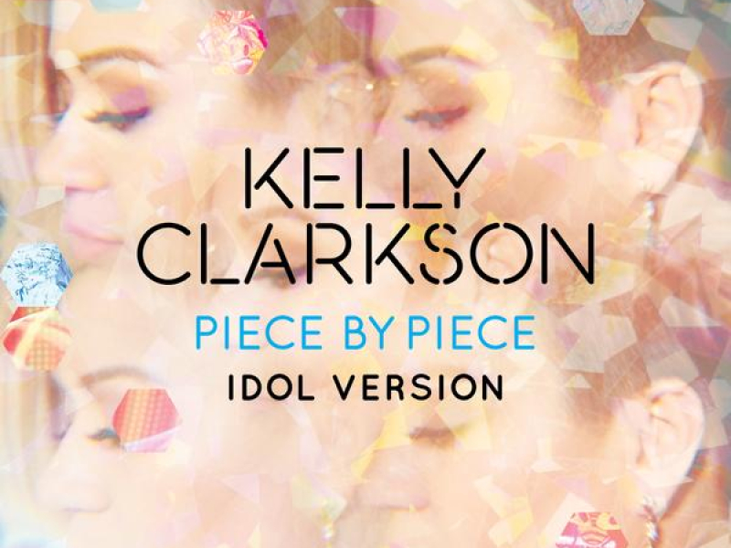 Piece by Piece (Idol Version) (Single)