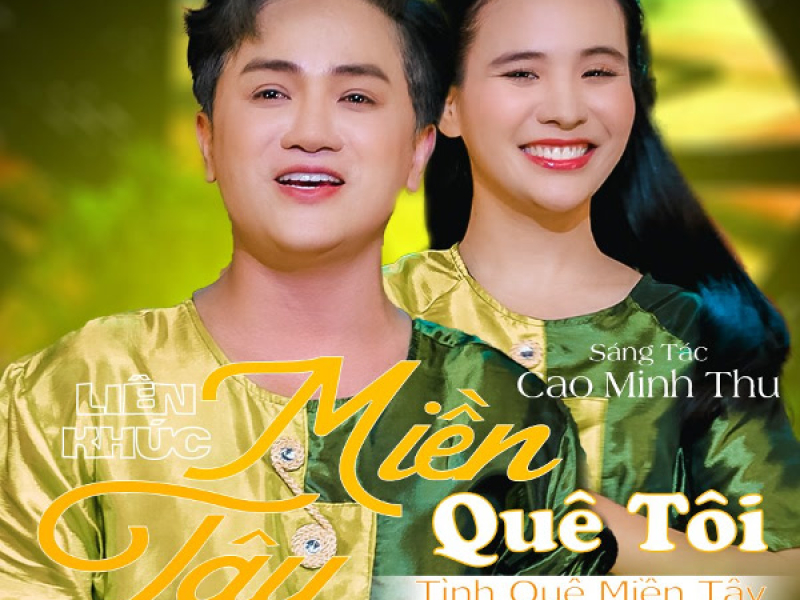 Liên Khúc Miền Tây Quê Tôi (Single)