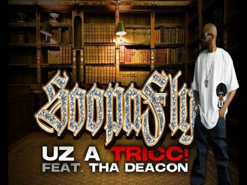 Uz A Tricc! (feat. Tha Deacon)