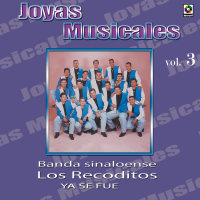 Joyas Musicales, Vol. 3: Ya Se Fue