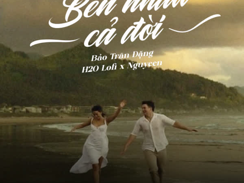 Bên Nhau Cả Đời (Lofi) (Single)