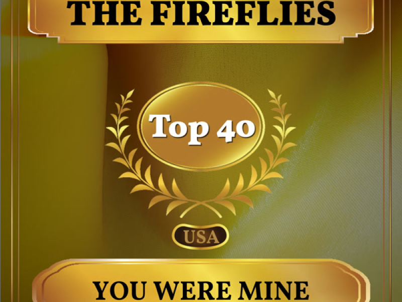 You Were Mine (Billboard Hot 100 - No 21) (Single)