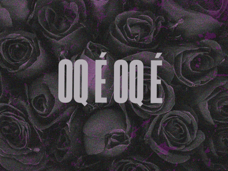 OQ É OQ É (Single)