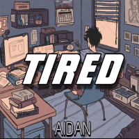 Tired (Single)