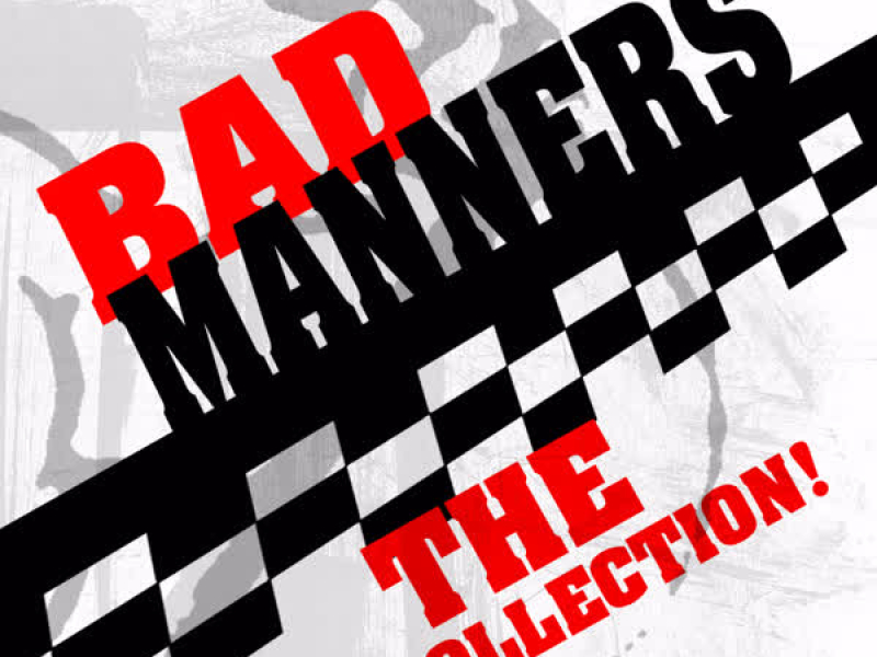 The Bad Manners Collection