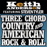 Three Chord Country And American Rock & Roll (Featuring Steven Tyler) (Single)