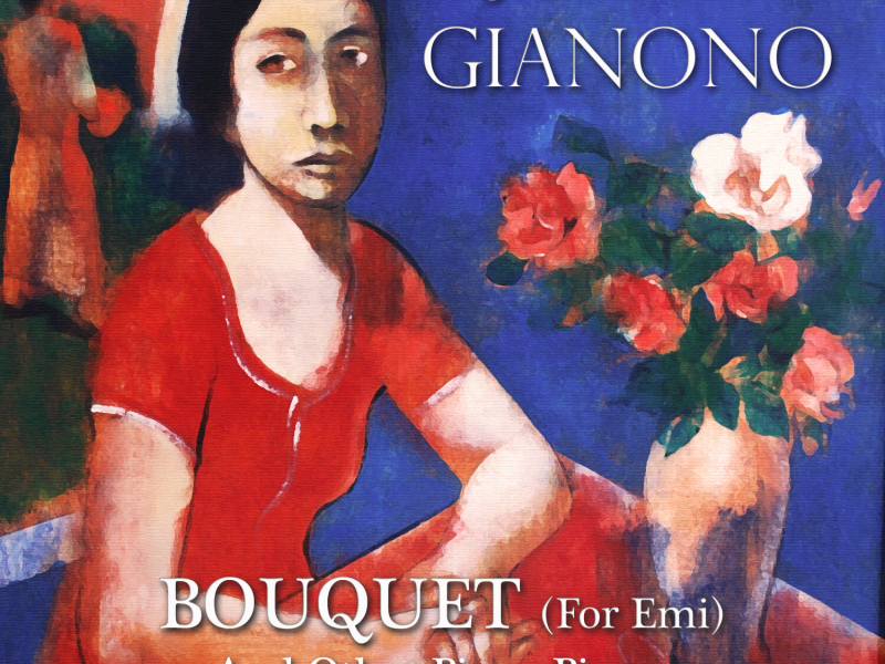 Bouquet (for Emi): And Other Piano Pieces